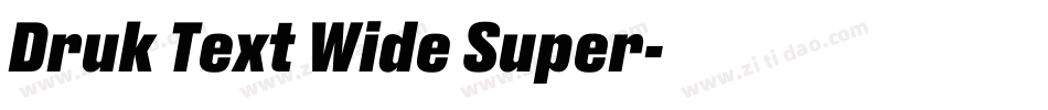 Druk Text Wide Super字体转换 Druk Text Wide Super字体转换